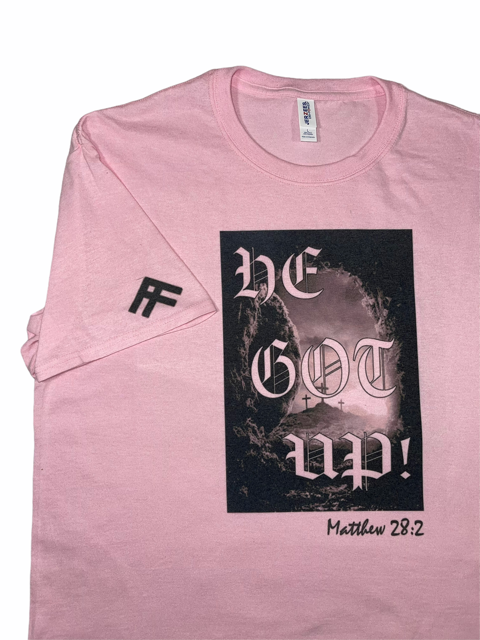 Classic Pink “He Got Up” T-Shirt